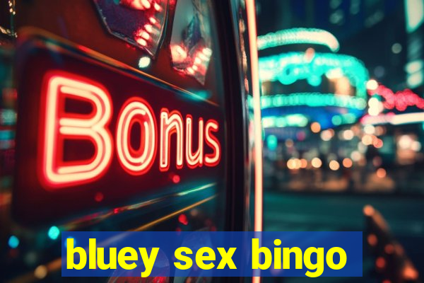 bluey sex bingo